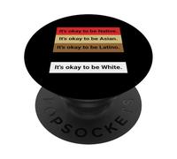 Dad Joke, It's Ok to be Latino, Native, Asian etc... PopSockets PopGrip Adhesivo