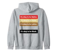 Dad Joke, It's Ok to be Latino, Native, Asian Sudadera con Capucha