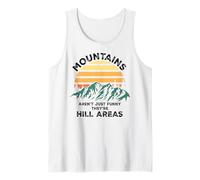 Dad Joke Word Pun Mountains Aren't Funny They're Hill Areas Camiseta sin Mangas