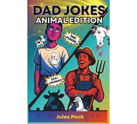 Dad Jokes - Animal Edition: Dry Humor Farm Puns - 200+ Groans Dad Will Tell Anyway (Dad Joke Collection: The Groan Zone)