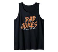 Dad Jokes Are How Eye Roll Día del Padre Divertido Papá Papá Camiseta sin Mangas