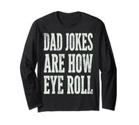 Dad Jokes Are How Eye Roll Funny Dad Humor Pun Manga Larga
