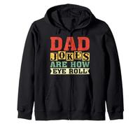 Dad Jokes Are How Eye Roll Funny Father's Day Dad Joke Sudadera con Capucha