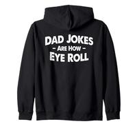 Dad Jokes Are How Eye Roll Sudadera con Capucha