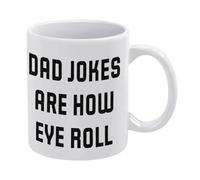 Dad Jokes Are How Eye Roll - Taza de café de cerámica blanca de 11 onzas, taza de té impresa de doble cara con mango ergonómico en C, vasos de porcelana con fondo grueso para el hogar, oficina, cocina