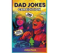 Dad Jokes - Car Edition: Family-Safe Driving Puns to Turn Gridlock into Groans (Dad Joke Collection: The Groan Zone)