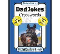 Dad Jokes Crosswords: Crossword Puzzles with Easy to Read Print with hilarious Dad Jokes and Puns | 8x10 inches, 120 pages | 55+ Puzzles | 900 Words ... for Road Trips, Holidays, Vacations and more