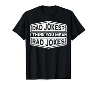 Dad Jokes I Think You Mean RAD Jokes Fathers Day Camiseta gráfica económica, Hombre, Negro, XL