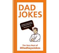 Dad Jokes: The Very Best of @DadSaysJokes