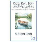Dad, Ken, Bon and Nip got in.: Back to Basics Reading Program - First Reader (Back to Basics - Readers)