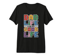 Dad Life Is The Good Life Camiseta Premium