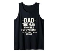 Dad Man Who Has Everything Except A Full Head of Hair Papá Camiseta sin Mangas