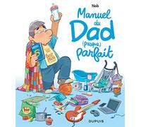 Dad - Manuel du Dad (presque) parfait