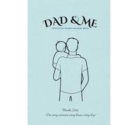 Dad & Me : A Father-Child Shared Memory Book | 6x9 Inches: 80 pages of Guided Prompts and Illustrations to Share Love and Laughter Together