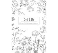 Dad & Me Parent-Tween Journal | A Guided Prompt Journal with 52 Weekly Questions for Meaningful Father and Child Conversations: Strengthen Bonds, ... Memories | Black & White Floral Design
