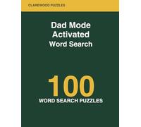 Dad Mode Activated Word Search: 100 Large-Print Puzzles for New Dads - Diapers, 3am Feeds, and the Best Job You'll Ever Have