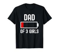 Dad of 3 Girls Funny Fathers Day Low Battery Tired For Daddy Camiseta