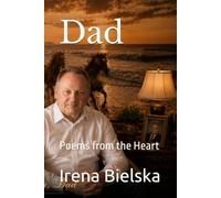 Dad: Poems from the Heart