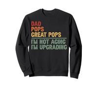 Dad, Pops, Great Pops, I'm Upgrading Pregnancy Reveal Sudadera