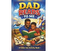 Dad Reads to Me A father-son activity book: A father-son activity book