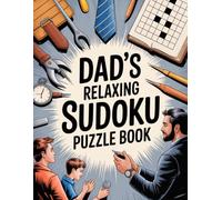 Dad’s Relaxing Sudoku Puzzle Book: Warm Activity Companion for Grown-Ups (Word Search Puzzle Book)