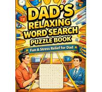 Dad’s Relaxing Word Search: Inspiring Brain Puzzle Activity Book for Adult Solvers with Family Tribute Theme (Word Search Puzzle Book)