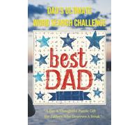 “Dad’s Ultimate Word Search Challenge”: “A Fun and Thoughtful Puzzle Gift for Fathers Who Deserve a Break”