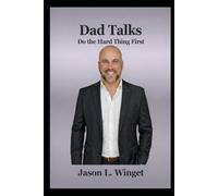 Dad Talks: Do the Hard Thing First