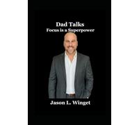 Dad Talks: Focus is a Superpower