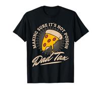 Dad Tax Asegurándose de Que no Sea Veneno Día del Padre Camiseta