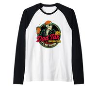 Dad Tax Asegurándose de que no sea veneno Humor Divertido Día del Padre Camiseta Manga Raglan