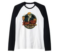 Dad Tax Asegurándose de que no sea veneno Humor Divertido Día del Padre Camiseta Manga Raglan