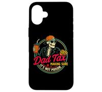 Dad Tax Asegurándose de que no sea veneno Humor Divertido Día del Padre Carcasa para iPhone 16 Plus