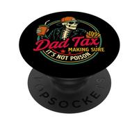 Dad Tax Asegurándose de que no sea veneno Humor Divertido Día del Padre PopSockets PopGrip Adhesivo