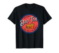 Dad Tax Food Funny Father's Day Dad Daddy Men Grandpa Camiseta
