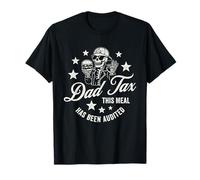 Dad Tax Food Skeleton Funny Father's Day Dad Daddy Grandpa Camiseta