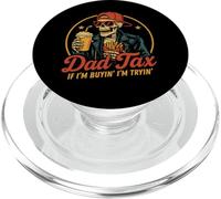 Dad Tax If I'm Buyin' I'm Tryin' Funny Father's Day PopSockets PopGrip para MagSafe