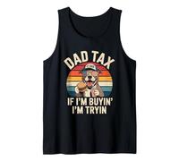 Dad Tax If I'm Buying I'm Trying Funny Fathers Day Dad Jokes Camiseta sin Mangas