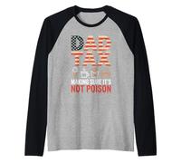Dad Tax Making Sure It Is Not Poison Bandera USA Humor Papá Camiseta Manga Raglan