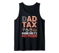 Dad Tax Making Sure It Is Not Poison Bandera USA Humor Papá Camiseta sin Mangas