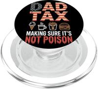 Dad Tax Making Sure It Is Not Poison Bandera USA Humor Papá PopSockets PopGrip para MagSafe