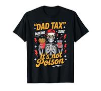 Dad Tax | Making Sure It’s Not Poisoned Funny Father Tee Camiseta