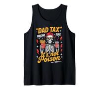 Dad Tax | Making Sure It’s Not Poisoned Funny Father Tee Camiseta sin Mangas
