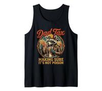Dad Tax Making Sure It's Not Poison Camiseta sin Mangas