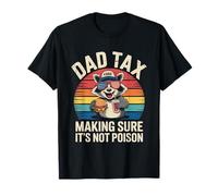 Dad Tax Making Sure It's Not Poison Fathers Day Dad Jokes Camiseta