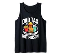 Dad Tax Making Sure It's Not Poison Men Funny Father's Day Camiseta sin Mangas