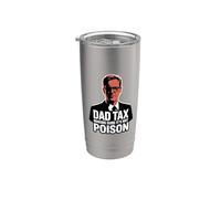 Dad Tax Making Sure It's Not Poison Vaso térmico de acero inoxidable de doble pared