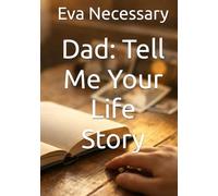 Dad: Tell Me Your Life Story (Tearjerker)