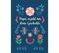 Dad, tell me your story