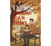 Dad, Tell Me Your Story.: Daughters gift to her father. Hardback.